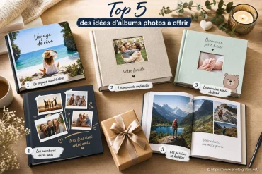 Top 5 des idées d’albums photos à offrir